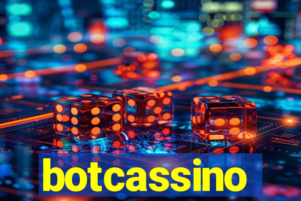 botcassino