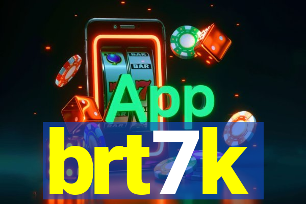 brt7k