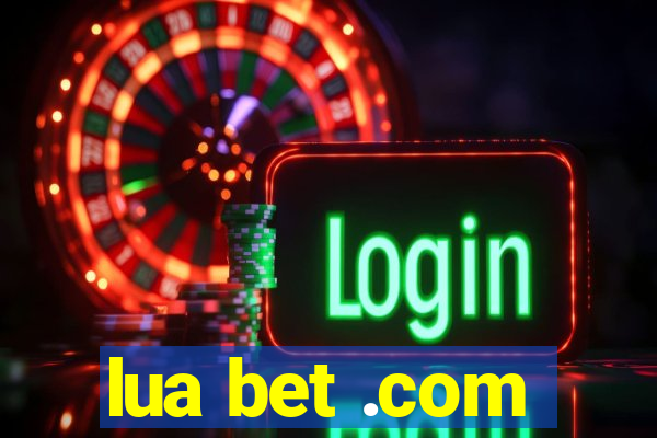 lua bet .com