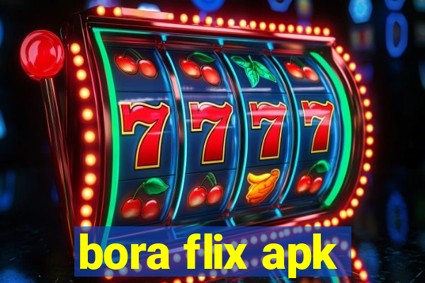 bora flix apk