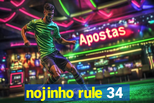 nojinho rule 34