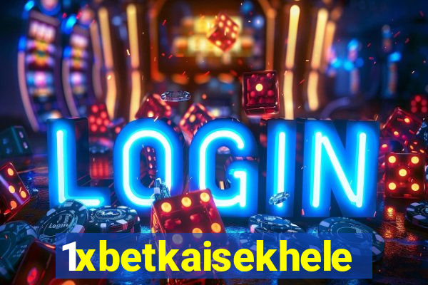 1xbetkaisekhele