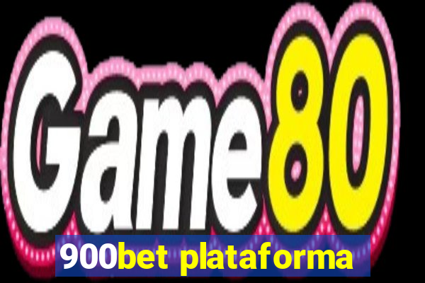 900bet plataforma