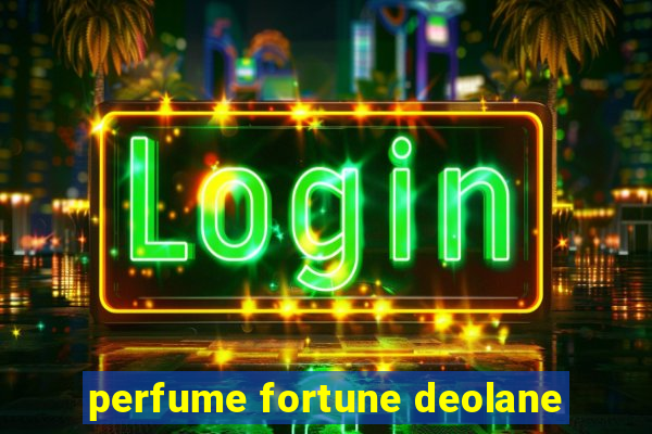 perfume fortune deolane