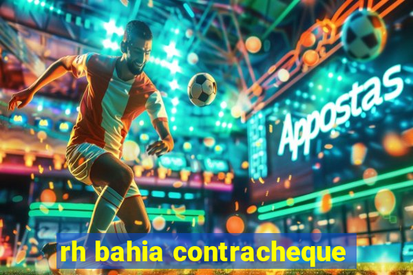 rh bahia contracheque