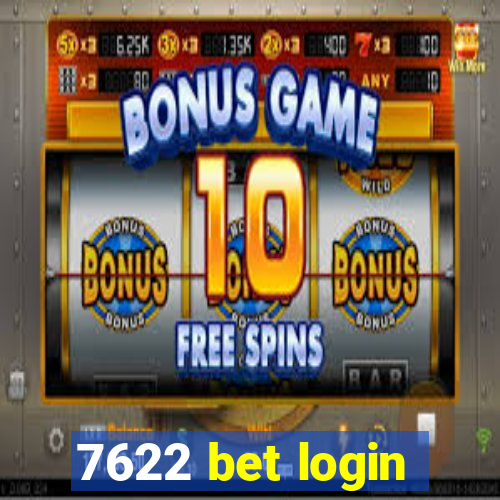 7622 bet login