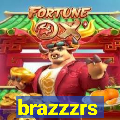 brazzzrs