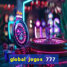 global jogos 777 paga mesmo