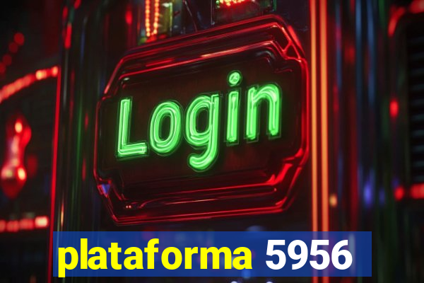 plataforma 5956