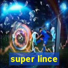 super lince