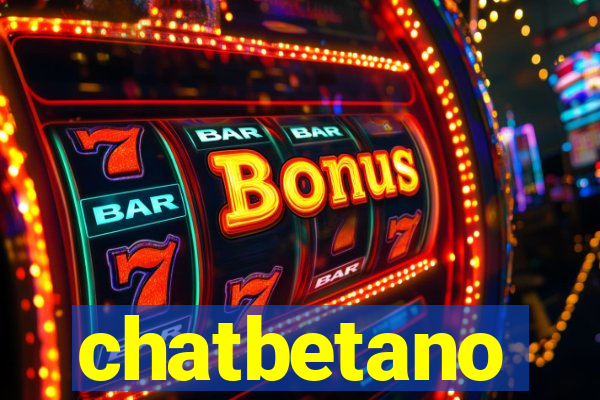 chatbetano