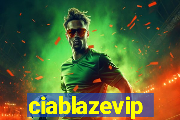 ciablazevip