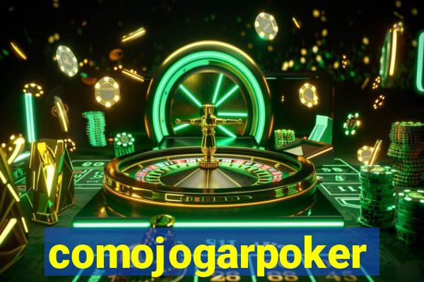 comojogarpoker