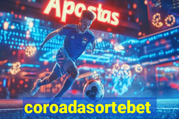 coroadasortebet.com