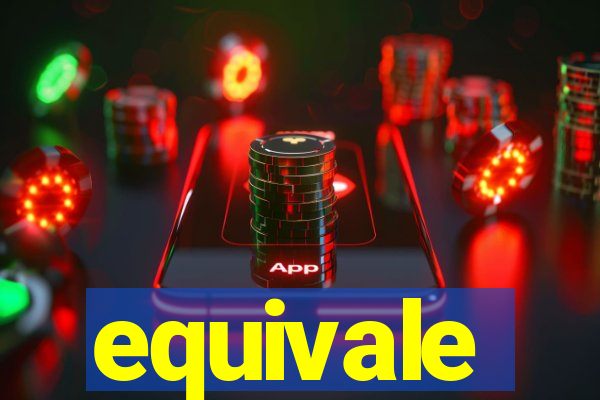 equivale