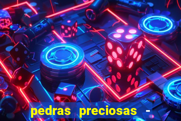 pedras preciosas - jogos - racha cuca