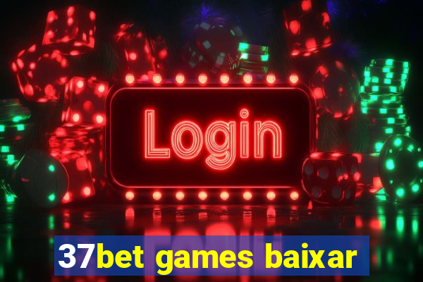 37bet games baixar