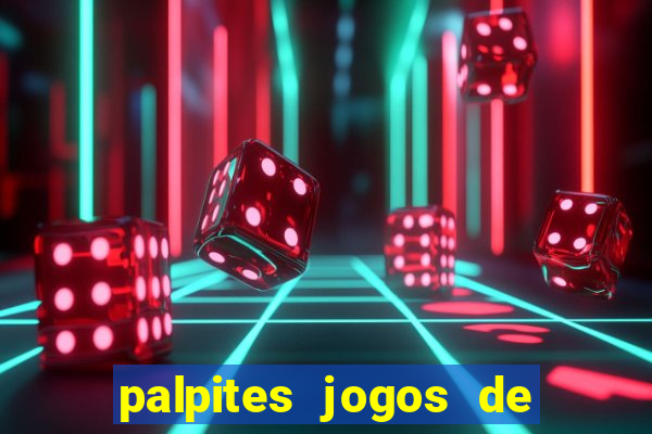 palpites jogos de quarta feira