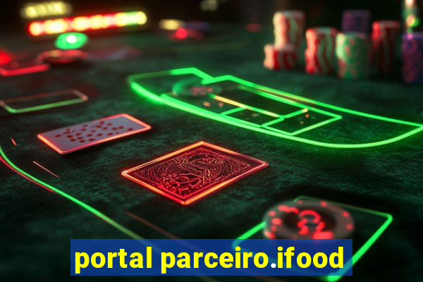 portal parceiro.ifood