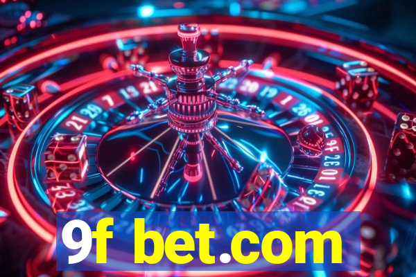 9f bet.com