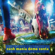 cash mania demo conta