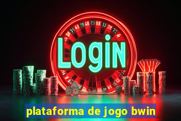 plataforma de jogo bwin