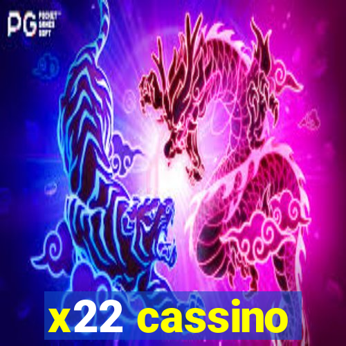 x22 cassino