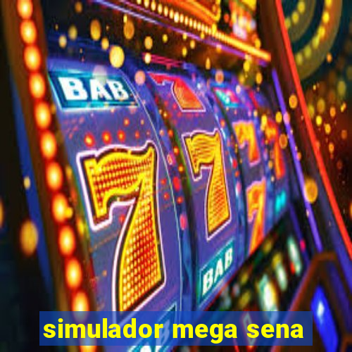 simulador mega sena