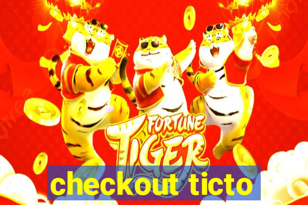 checkout ticto