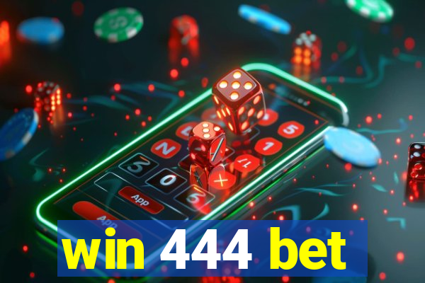 win 444 bet