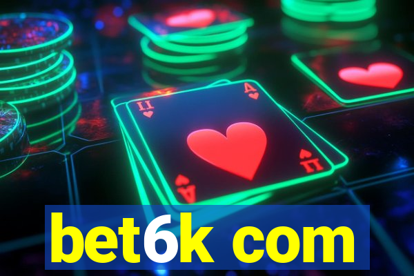 bet6k com