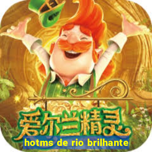 hotms de rio brilhante