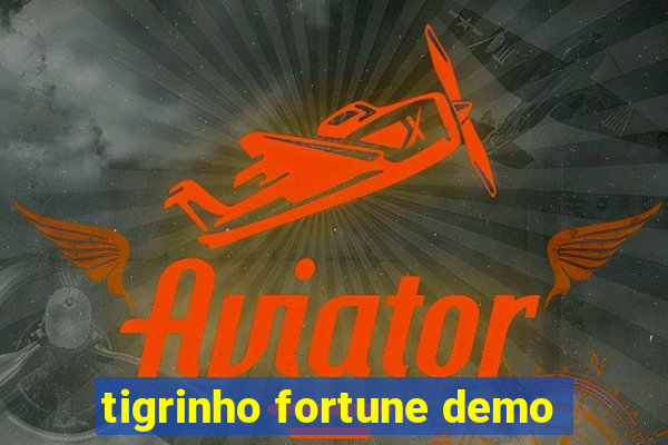 tigrinho fortune demo