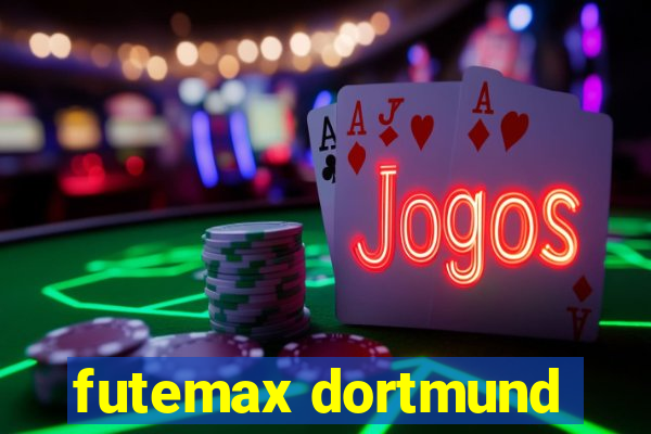 futemax dortmund