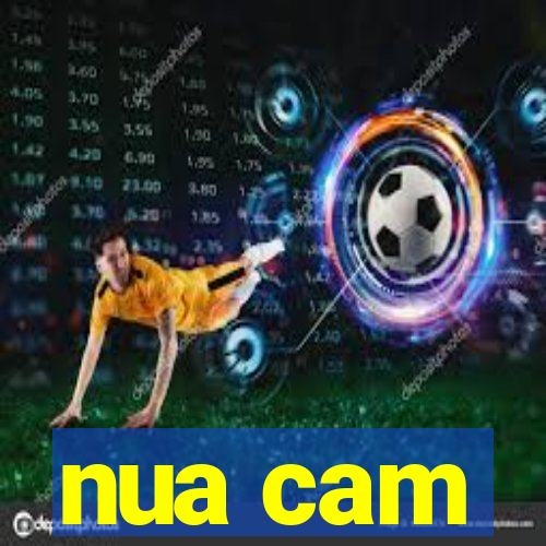 nua cam