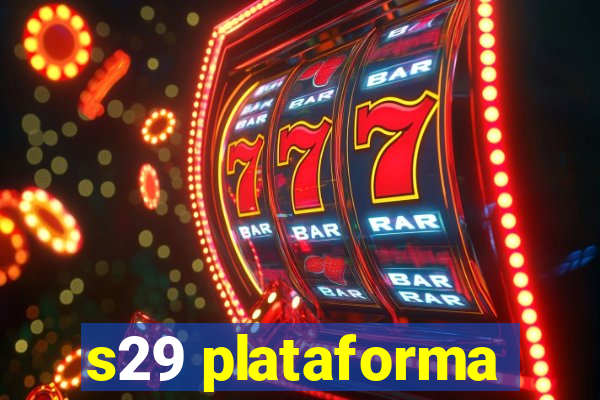 s29 plataforma