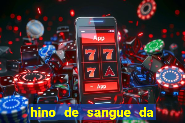 hino de sangue da harpa 372