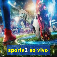 sportv2 ao vivo