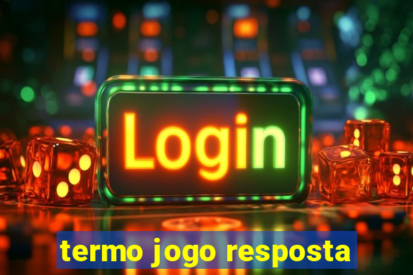 termo jogo resposta