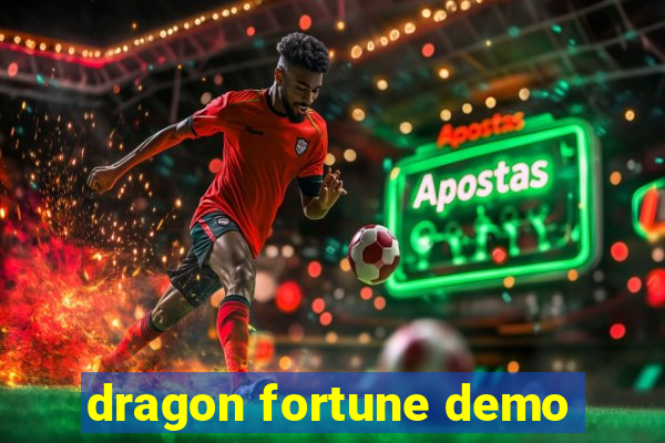 dragon fortune demo