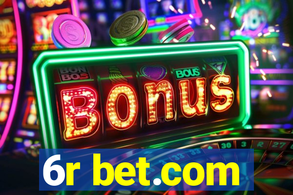 6r bet.com