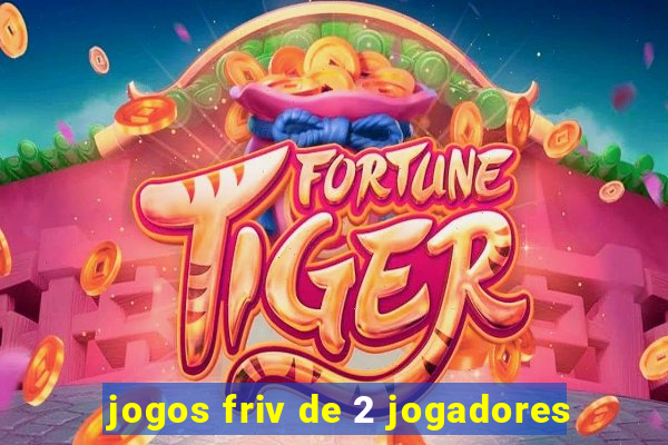 jogos friv de 2 jogadores