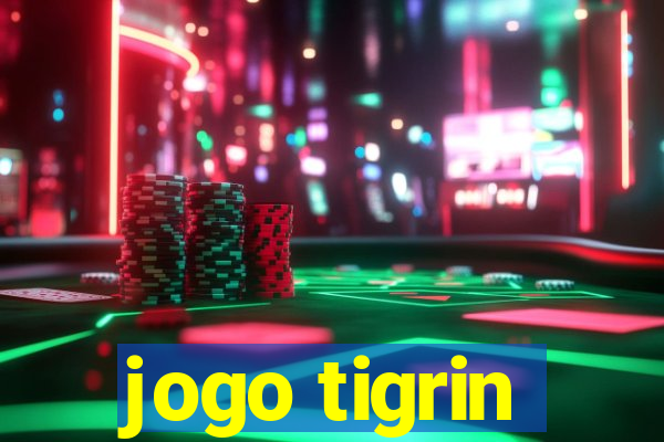 jogo tigrin