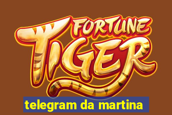 telegram da martina