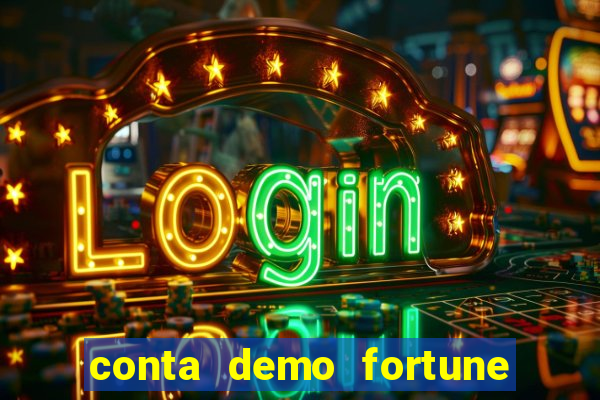 conta demo fortune tiger grátis