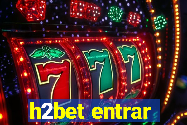 h2bet entrar