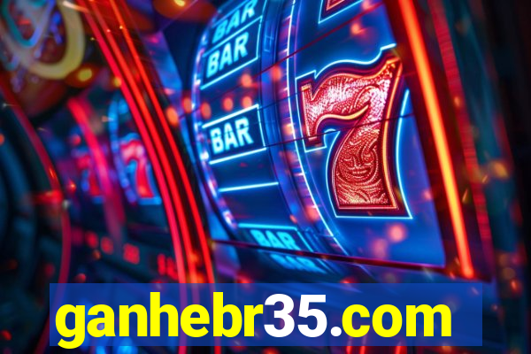 ganhebr35.com