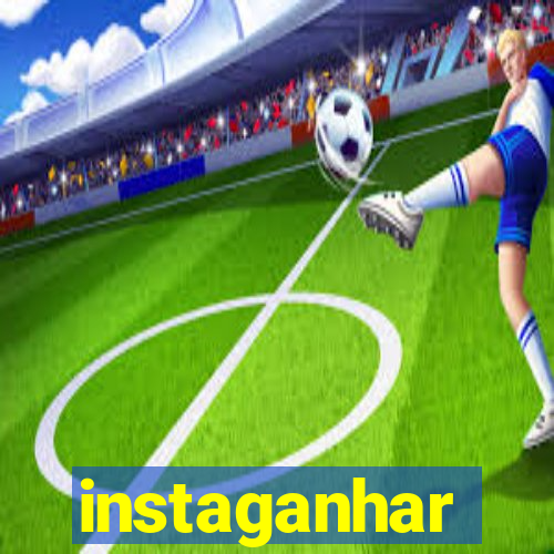 instaganhar