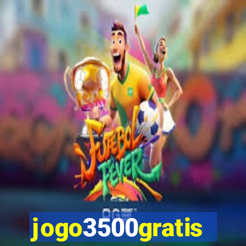 jogo3500gratis