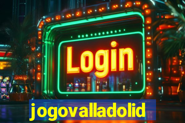 jogovalladolid